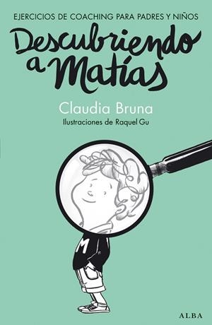 DESCUBRIENDO A MATÍAS | 9788490650837 | BRUNA,CLAUDIA | Llibreria Geli - Llibreria Online de Girona - Comprar llibres en català i castellà