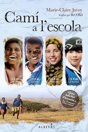 CAMÍ A L'ESCOLA | 9788415900962 | JAVOY,MARIE-CLAIRE | Llibreria Geli - Llibreria Online de Girona - Comprar llibres en català i castellà