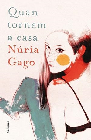 QUAN TORNEM A CASA | 9788466419604 | GAGO,NÚRIA | Llibreria Geli - Llibreria Online de Girona - Comprar llibres en català i castellà