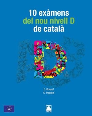 10 EXÀMENS DEL NOU NIVELL D DE CATALÀ | 9788430733613 | Llibreria Geli - Llibreria Online de Girona - Comprar llibres en català i castellà