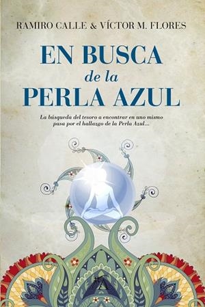EN BUSCA DE LA PERLA AZUL | 9788416002214 | CALLE CAPILLA,RAMIRO/MARTINEZ FLORES,VICTOR | Llibreria Geli - Llibreria Online de Girona - Comprar llibres en català i castellà