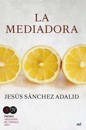 LA MEDIADORA | 9788427041615 | SÁNCHEZ ADALID,JESÚS | Libreria Geli - Librería Online de Girona - Comprar libros en catalán y castellano