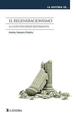 EL REGENERACIONISMO | 9788437634081 | NAVARRA ORDOÑO,ANDREU | Llibreria Geli - Llibreria Online de Girona - Comprar llibres en català i castellà
