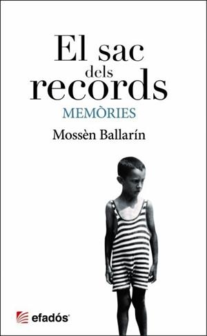 EL SAC DELS RECORDS.MEMORIES | 9788415232995 | BALLARIN,JOSEP M. | Llibreria Geli - Llibreria Online de Girona - Comprar llibres en català i castellà