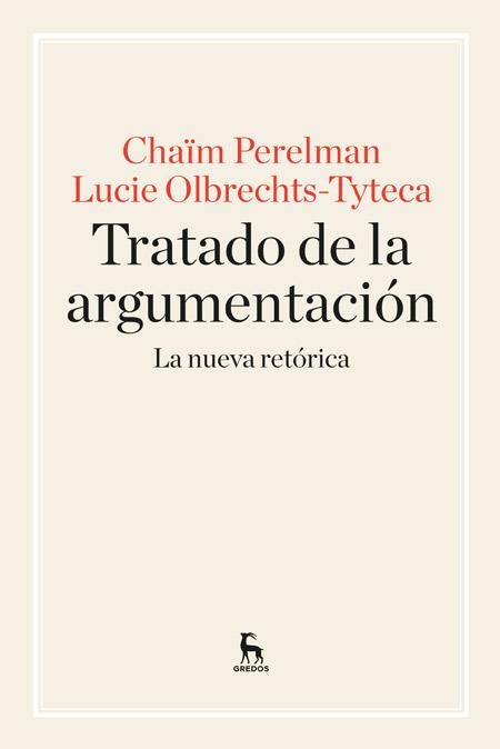 TRATADO DE LA ARGUMENTACIÓN(NUEVA EDICION 2015) | 9788424928971 | PERELMAN,CHAIM/OLBRECHTS TYTECA,LUCIE | Llibreria Geli - Llibreria Online de Girona - Comprar llibres en català i castellà