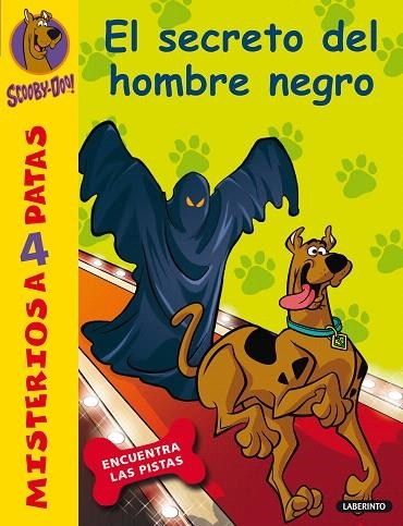 EL SECRETO DEL HOMBRE NEGRO | 9788484837756 | SCOOBY DOO | Libreria Geli - Librería Online de Girona - Comprar libros en catalán y castellano