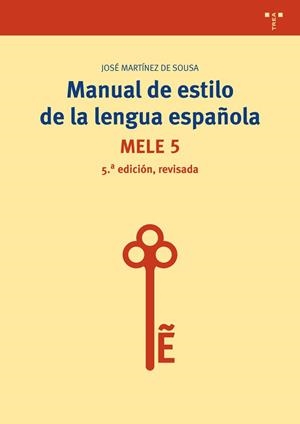 MANUAL DE ESTILO DE LA LENGUA ESPAÑOLA (5ª EDICIÓN, REVISADA) | 9788497048620 | MARTÍNEZ DE SOUSA,JOSÉ | Llibreria Geli - Llibreria Online de Girona - Comprar llibres en català i castellà