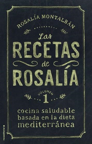LAS RECETAS DE ROSALÍA1 | 9788499189277 | MONTALBÁN,ROSALÍA | Llibreria Geli - Llibreria Online de Girona - Comprar llibres en català i castellà