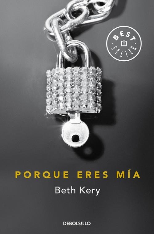 PORQUE ERES MÍA | 9788490627129 | KERY,BETH | Llibreria Geli - Llibreria Online de Girona - Comprar llibres en català i castellà