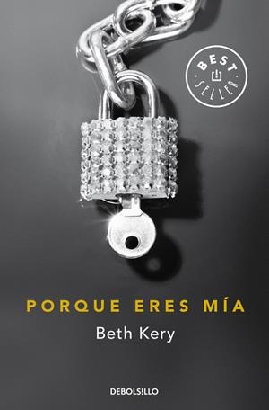 PORQUE ERES MÍA | 9788490627129 | KERY,BETH | Llibreria Geli - Llibreria Online de Girona - Comprar llibres en català i castellà
