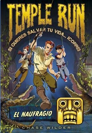 EL NAUFRAGIO (TEMPLE RUN 2) | 9788490434208 | WILDER,CHASE | Llibreria Geli - Llibreria Online de Girona - Comprar llibres en català i castellà