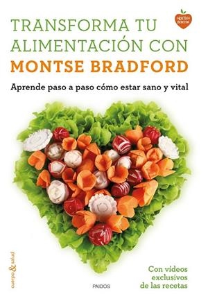 TRANSFORMA TU ALIMENTACIÓN CON MONTSE BRADFORD | 9788449331107 | BRADFORD,MONTSE | Llibreria Geli - Llibreria Online de Girona - Comprar llibres en català i castellà
