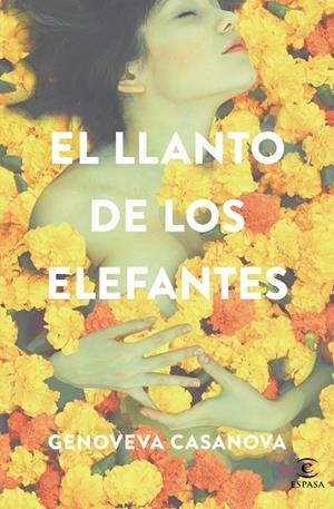 EL LLANTO DE LOS ELEFANTES | 9788467044614 | CASANOVA,GENOVEVA | Libreria Geli - Librería Online de Girona - Comprar libros en catalán y castellano