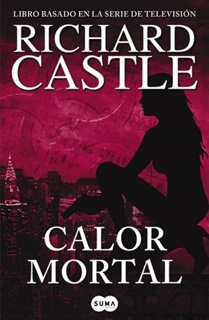 CALOR MORTAL (SERIE CASTLE 5) | 9788483652305 | CASTLE,RICHARD | Llibreria Geli - Llibreria Online de Girona - Comprar llibres en català i castellà