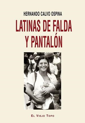 LATINAS DE FALDA Y PANTALÓN | 9788416288304 | CALVO OSPINA,HERNANDO | Libreria Geli - Librería Online de Girona - Comprar libros en catalán y castellano