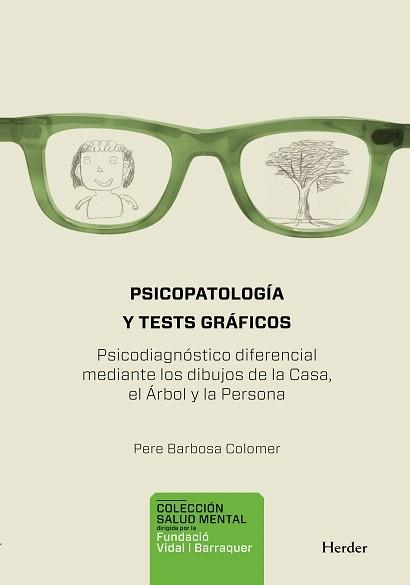 PSICOPATOLOGÍA Y TESTS GRÁFICOS | 9788425430824 | BARBOSA COLOMER,PERE | Libreria Geli - Librería Online de Girona - Comprar libros en catalán y castellano