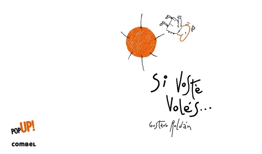 SI VOSTÈ VOLÉS | 9788498259575 | ROLDÁN,GUSTAVO | Libreria Geli - Librería Online de Girona - Comprar libros en catalán y castellano