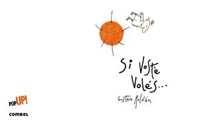 SI VOSTÈ VOLÉS | 9788498259575 | ROLDÁN,GUSTAVO | Llibreria Geli - Llibreria Online de Girona - Comprar llibres en català i castellà