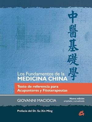 LOS FUNDAMENTOS DE LA MEDICINA CHINA | 9788484455301 | MACIOCIA,GIOVANNI | Llibreria Geli - Llibreria Online de Girona - Comprar llibres en català i castellà