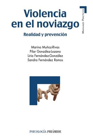 VIOLENCIA EN EL NOVIAZGO | 9788436833300 | MUÑOZ- RIVAS, MARINA/GONZÁLEZ- LOZANO, PILAR/FERNÁNDEZ- GONZÁLEZ, LIRIA/FERNÁNDEZ- RAMOS, SANDRA | Llibreria Geli - Llibreria Online de Girona - Comprar llibres en català i castellà
