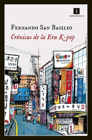 CRÓNICAS DE LA ERA K-POP | 9788415979623 | SAN BASILIO,FERNANDO | Libreria Geli - Librería Online de Girona - Comprar libros en catalán y castellano