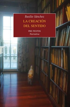 LA CREACIÓN DEL SENTIDO | 9788415894841 | SÁNCHEZ GONZÁLEZ,BASILIO | Llibreria Geli - Llibreria Online de Girona - Comprar llibres en català i castellà