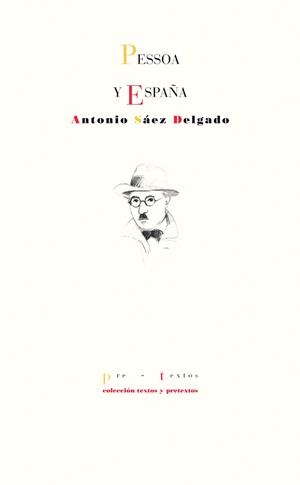 PESSOA Y ESPAÑA | 9788415894865 | SÁEZ DELGADO,ANTONIO | Libreria Geli - Librería Online de Girona - Comprar libros en catalán y castellano