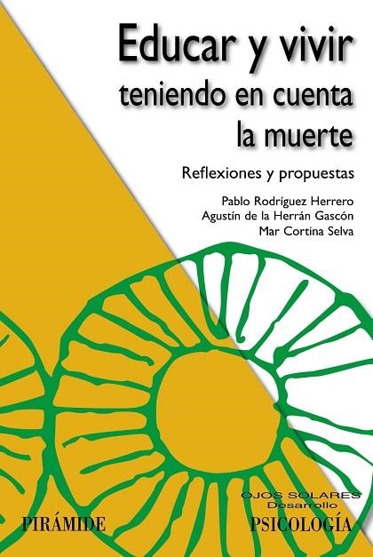 EDUCAR Y VIVIR TENIENDO EN CUENTA LA MUERTE | 9788436833317 | RODRÍGUEZ HERRERO,PABLO/HERRÁN ,GASCÓN, /CORTINA SELVA,MAR | Libreria Geli - Librería Online de Girona - Comprar libros en catalán y castellano