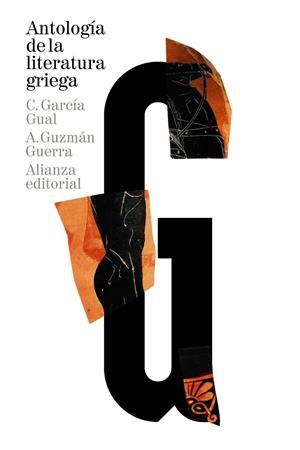 ANTOLOGÍA DE LA LITERATURA GRIEGA | 9788420689104 | GARCÍA GUAL,CARLOS/GUZMÁN GUERRA,ANTONIO | Llibreria Geli - Llibreria Online de Girona - Comprar llibres en català i castellà