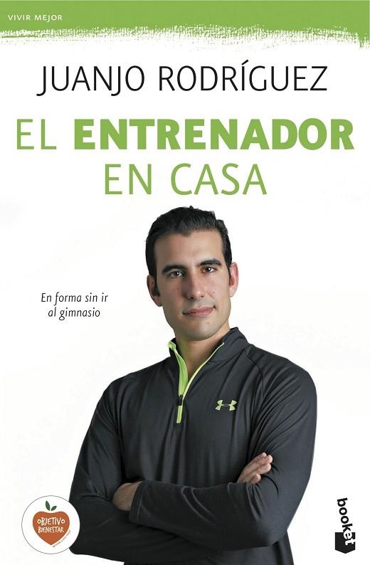 EL ENTRENADOR EN CASA.EN FORMA SIN IR AL GIMNASIO | 9788408140467 | RODRIGUEZ,JUANJO | Libreria Geli - Librería Online de Girona - Comprar libros en catalán y castellano