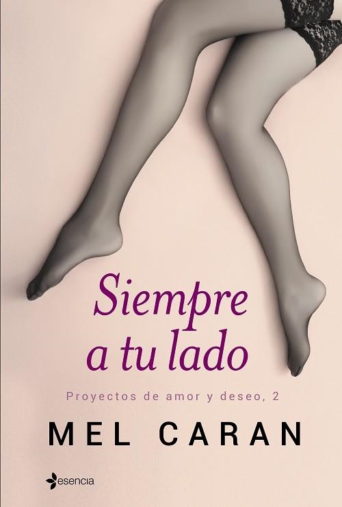 SIEMPRE A TU LADO(PROYECTOS DE AMOR Y DESEO-2) | 9788408140665 | CARAN,MEL | Libreria Geli - Librería Online de Girona - Comprar libros en catalán y castellano