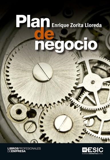 PLAN DE NEGOCIO | 9788415986720 | ZORITA LLOREDA,ENRIQUE | Libreria Geli - Librería Online de Girona - Comprar libros en catalán y castellano