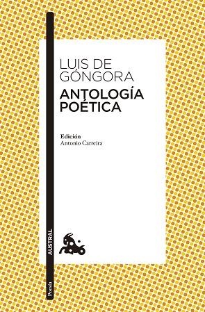 ANTOLOGÍA POÉTICA(LUIS DE GONGORA) | 9788408133636 | DE GÓNGORA,LUIS | Llibreria Geli - Llibreria Online de Girona - Comprar llibres en català i castellà