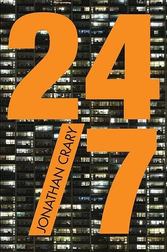 24/7.EL CAPITALISMO AL ASALTO DEL SUEÑO | 9788434422322 | CRARY,JONATHAN | Libreria Geli - Librería Online de Girona - Comprar libros en catalán y castellano
