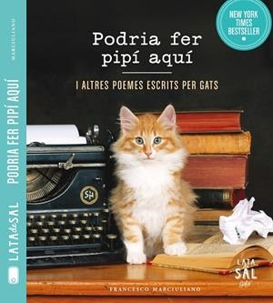 PODRIA FER PIPÍ AQUÍ I ALTRES POEMES ESCRITS PER GATS | 9788494286780 | MARCIULIANO,FRANCESCO | Libreria Geli - Librería Online de Girona - Comprar libros en catalán y castellano