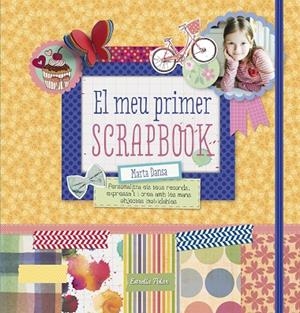 EL MEU PRIMER SCRAPBOOK | 9788490578674 | DANSA,MARTA | Libreria Geli - Librería Online de Girona - Comprar libros en catalán y castellano