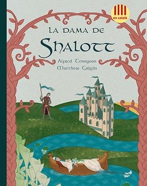 LA DAMA DE SHALOTT | 9788415357605 | TENNYSON,ALFRED | Llibreria Geli - Llibreria Online de Girona - Comprar llibres en català i castellà