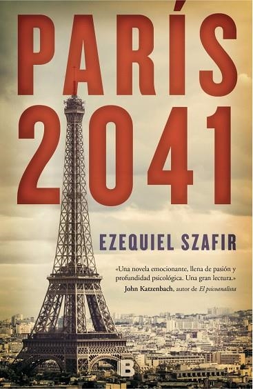 PARÍS 2041 | 9788466657228 | SZAFIR, EZEQUIEL | Llibreria Geli - Llibreria Online de Girona - Comprar llibres en català i castellà