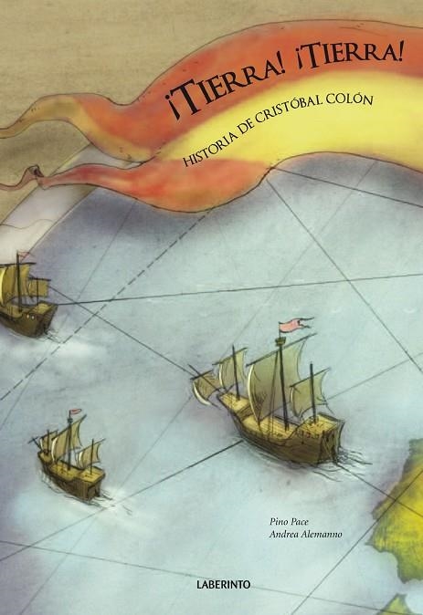 TIERRA! ¡TIERRA! HISTORIA DE CRISTÓBAL COLÓN | 9788484837848 | PACE,PINO | Libreria Geli - Librería Online de Girona - Comprar libros en catalán y castellano