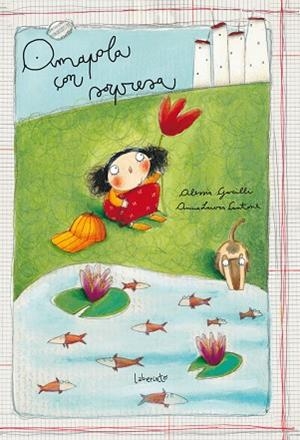AMAPOLA CON SORPRESA | 9788484837824 | GARILLI,ALESSIA | Llibreria Geli - Llibreria Online de Girona - Comprar llibres en català i castellà