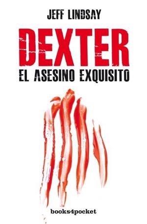 DEXTER.EL ASESINO EXQUISITO | 9788415870593 | LINDSAY,JEFF | Llibreria Geli - Llibreria Online de Girona - Comprar llibres en català i castellà