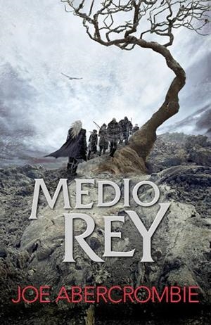 MEDIO REY(EL MAR QUEBRADO 1) | 9788415831600 | ABERCROMBIE,JOE | Libreria Geli - Librería Online de Girona - Comprar libros en catalán y castellano