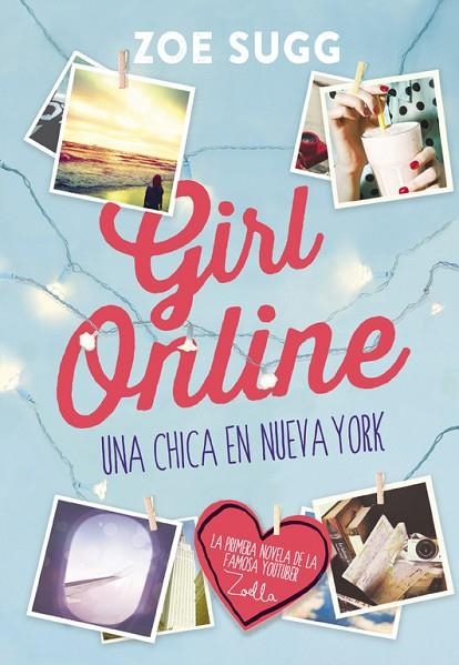GIRL ONLINE.UNA CHICA EN NUEVA YORK | 9788490434277 | SUGG,ZOE | Libreria Geli - Librería Online de Girona - Comprar libros en catalán y castellano