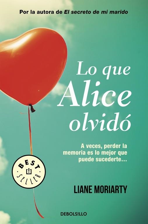 LO QUE ALICE OLVIDÓ | 9788490626658 | MORIARTY,LIANE | Libreria Geli - Librería Online de Girona - Comprar libros en catalán y castellano