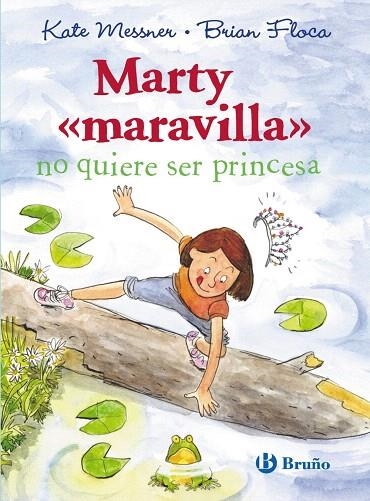 MARTY MARAVILLA NO QUIERE SER PRINCESA | 9788469601082 | MESSNER,KATE | Libreria Geli - Librería Online de Girona - Comprar libros en catalán y castellano
