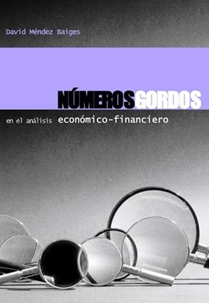 NUMEROS GORDOS EN EL ANALISIS ECONOMICO-FINANCIERO | 9788493227036 | MENDEZ,DAVID | Libreria Geli - Librería Online de Girona - Comprar libros en catalán y castellano