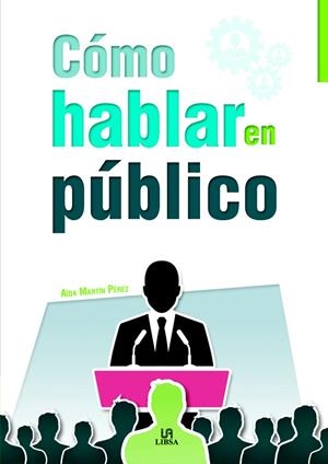 CÓMO HABLAR EN PÚBLICO | 9788466231084 | MARÍN PÉREZ,AÍDA | Libreria Geli - Librería Online de Girona - Comprar libros en catalán y castellano