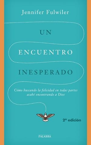 UN NENCUIENTRO INESPERADO | 9788490612071 | FULWILER,JENNIFER | Libreria Geli - Librería Online de Girona - Comprar libros en catalán y castellano