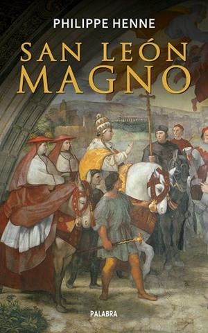 SAN LEÓN MAGNO | 9788490612101 | HENNE,PHILIPPE | Libreria Geli - Librería Online de Girona - Comprar libros en catalán y castellano