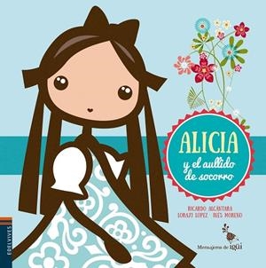 ALICIA Y EL AULLIDO DE SOCORRO | 9788426398338 | ALCANTARA SGARBI,RICARDO | Libreria Geli - Librería Online de Girona - Comprar libros en catalán y castellano